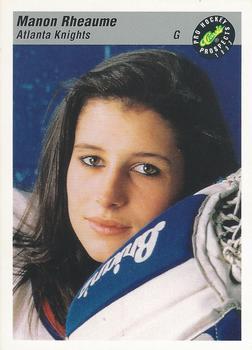 #100 Manon Rheaume - Atlanta Knights - 1993 Classic Pro Prospects Hockey