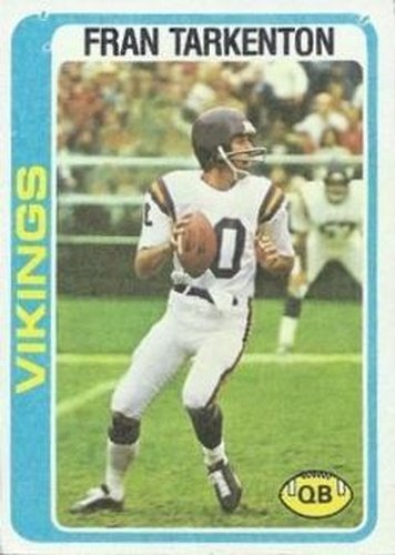 #100 Fran Tarkenton - Minnesota Vikings - 1978 Topps Football
