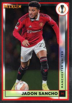 #101 Jadon Sancho - Manchester United - 2022-23 Merlin Chrome UEFA Club Competitions Soccer