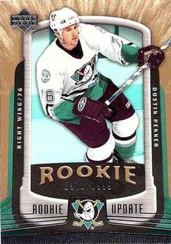 #101 Dustin Penner - Anaheim Mighty Ducks - 2005-06 Upper Deck Rookie Update Hockey