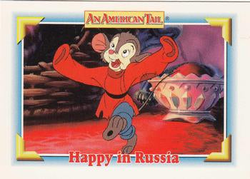 #103 Happy in Russia - 1991 Impel An American Tail: Fievel Goes West