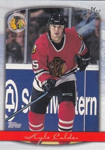#103 Kyle Calder - Chicago Blackhawks - 1999-00 Topps Premier Plus Hockey