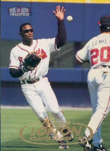 #104 Kenny Lofton - Atlanta Braves - 1998 Fleer Tradition Baseball