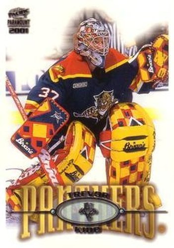#104 Trevor Kidd - Florida Panthers - 2000-01 Pacific Paramount Hockey