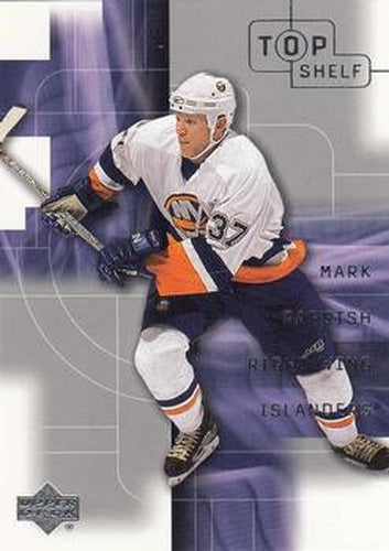 #104 Mark Parrish - New York Islanders - 2001-02 Upper Deck Top Shelf Hockey