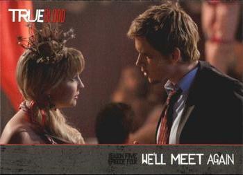 #106 We'll Meet Again - 2013 Rittenhouse True Blood Archives