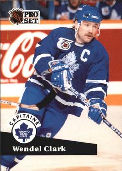 #585 - Wendel Clark - Toronto Maple Leafs - 1991-92 Pro Set French Hockey