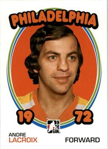 #107 Andre Lacroix - Philadelphia Blazers - 2009-10 In The Game 1972 The Year In Hockey