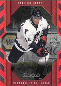 #108 Kristian Kudroc - Quebec Remparts - 1999-00 Upper Deck Black Diamond Hockey