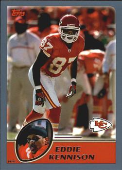 #110 Eddie Kennison - Kansas City Chiefs - 2003 Topps Football
