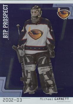 #110 Michael Garnett - Atlanta Thrashers - 2002-03 Be a Player Between the Pipes Hockey