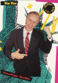 #115 George Bush - 1992 Star Pics Saturday Night Live