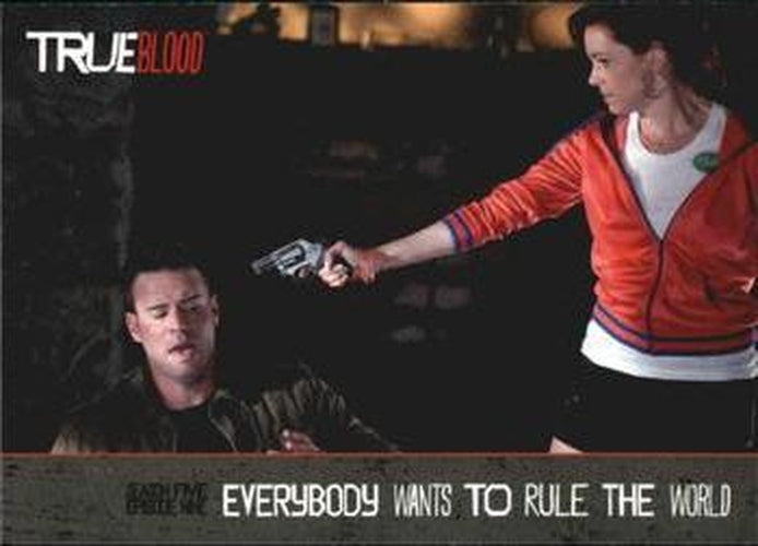 #115 Everybody Wants To Rule The World - 2013 Rittenhouse True Blood Archives