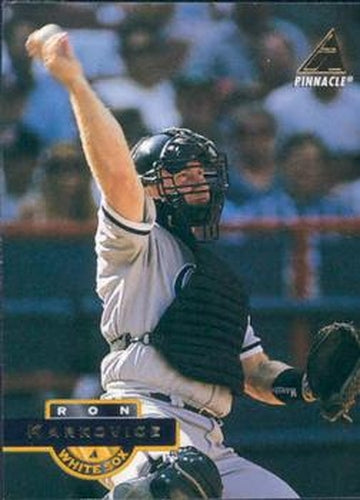 #116 Ron Karkovice - Chicago White Sox - 1994 Pinnacle Baseball
