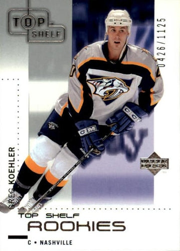 #116 Greg Koehler - Nashville Predators - 2002-03 Upper Deck Top Shelf Hockey