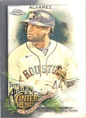 #120 Yordan Alvarez - Houston Astros - 2022 Topps Allen & Ginter Chrome Baseball