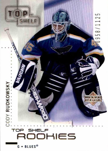 #120 Cody Rudkowsky - St. Louis Blues - 2002-03 Upper Deck Top Shelf Hockey
