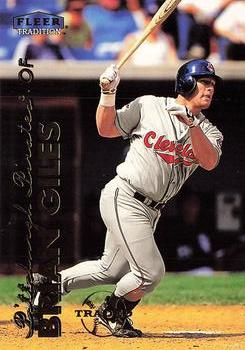 #122 Brian Giles - Pittsburgh Pirates - 1999 Fleer Tradition Baseball
