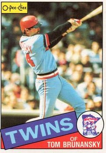 #122 Tom Brunansky - Minnesota Twins - 1985 O-Pee-Chee Baseball