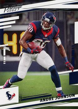 #122 Andre Johnson - Houston Texans - 2022 Panini Prestige Football