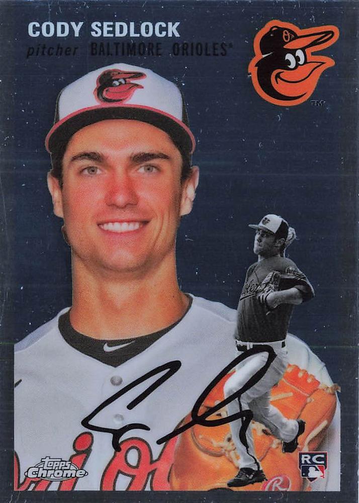 #126 Cody Sedlock - Baltimore Orioles - 2023 Topps Chrome Platinum Anniversary Baseball