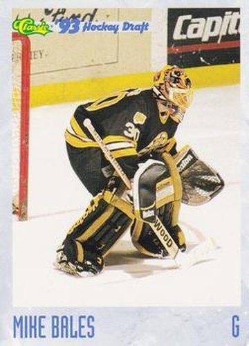 #126 Mike Bales - Providence Bruins - 1993 Classic '93 Hockey Draft Hockey