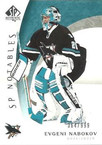 #126 Evgeni Nabokov - San Jose Sharks - 2005-06 SP Authentic Hockey