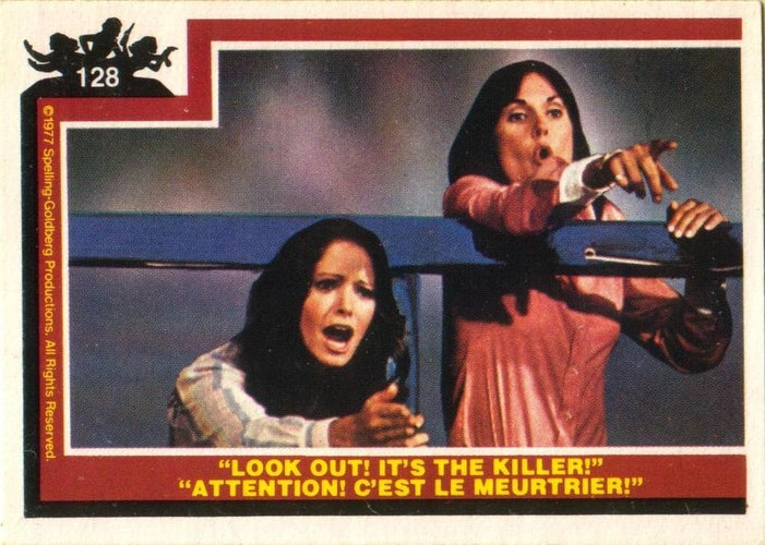 #128 "Look Out! It's the Killer!" - 1977 O-Pee-Chee Charlie's Angels