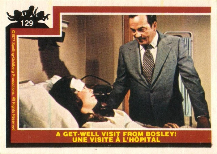 #129 A Get-Well Visit From Bosley! - 1977 O-Pee-Chee Charlie's Angels