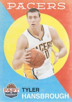 #129 Tyler Hansbrough - Indiana Pacers - 2011-12 Panini Past & Present Basketball