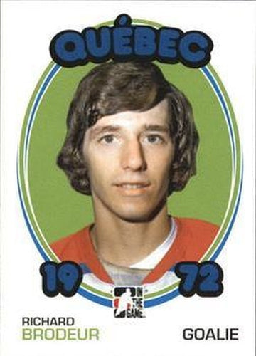 #133 Richard Brodeur - Quebec Nordiques - 2009-10 In The Game 1972 The Year In Hockey