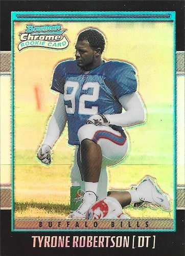 #133 Tyrone Robertson - Buffalo Bills - 2001 Bowman Chrome Football