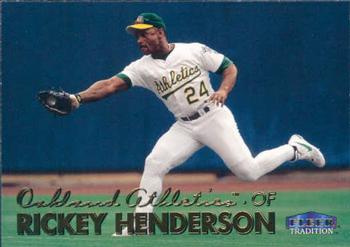 #133 Rickey Henderson - Oakland Athletics - 1999 Fleer Tradition Baseball