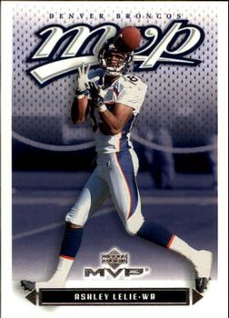 #134 Ashley Lelie - Denver Broncos - 2003 Upper Deck MVP Football