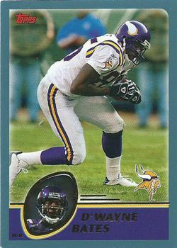 #137 D'Wayne Bates - Minnesota Vikings - 2003 Topps Football