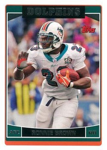 #137 Ronnie Brown - Miami Dolphins - 2006 Topps Football