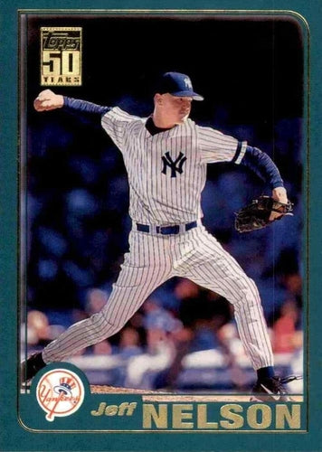 #138 Jeff Nelson - New York Yankees - 2001 Topps Baseball