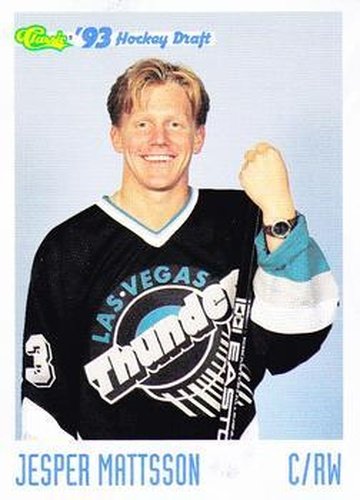 #141 Jesper Mattsson - Las Vegas Thunder - 1993 Classic '93 Hockey Draft Hockey