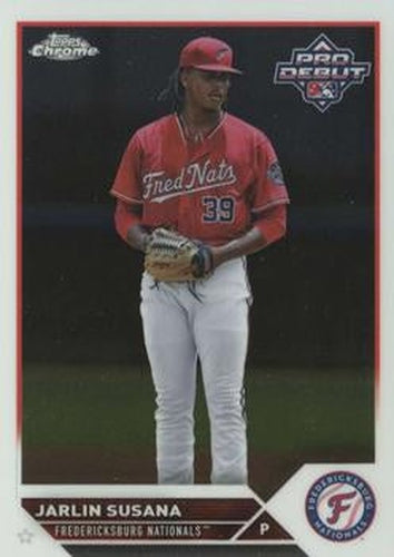 #PDC-145 Jarlin Susana - Fredericksburg Nationals - 2023 Topps Pro Debut - Chrome Baseball