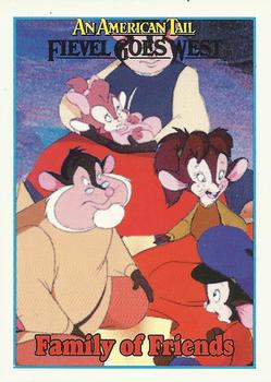 #147 My Family Are My Best Friends! - 1991 Impel An American Tail: Fievel Goes West
