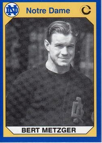 #148 Bert Metzger - Notre Dame Fighting Irish - 1990 Collegiate Collection Notre Dame Football
