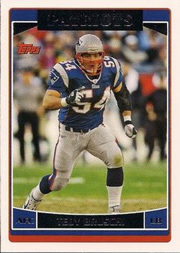 #14 Tedy Bruschi - New England Patriots - 2006 Topps Football