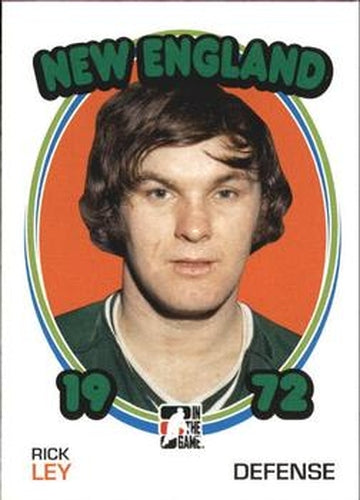 #151 Rick Ley - New England Whalers - 2009-10 In The Game 1972 The Year In Hockey