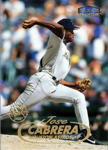 #151 Jose Cabrera - Houston Astros - 1998 Fleer Tradition Baseball