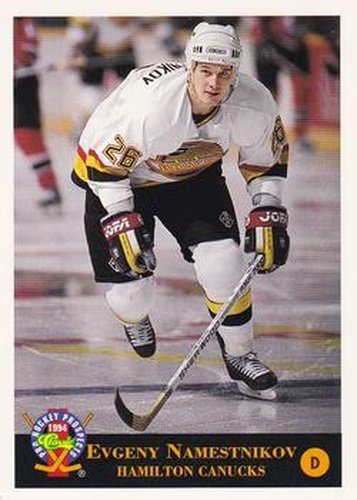 #153 Evgeny Namestnikov - Hamilton Canucks - 1994 Classic Pro Hockey Prospects Hockey