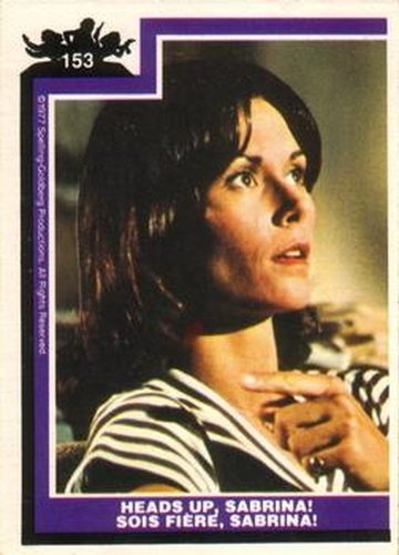 #153 Heads Up, Sabrina! - 1977 O-Pee-Chee Charlie's Angels