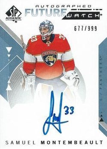 #158 Samuel Montembeault - Florida Panthers - 2018-19 SP Authentic Hockey