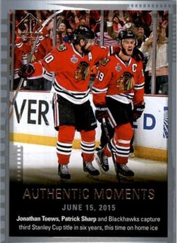 #159 Jonathan Toews / Patrick Sharp - Chicago Blackhawks - 2015-16 SP Authentic Hockey