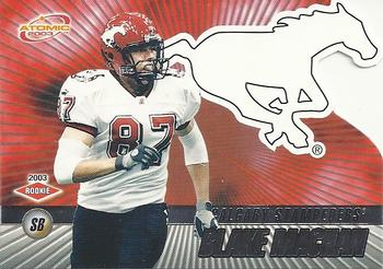 #15 Blake Machan - Calgary Stampeders - 2003 Pacific Atomic CFL Football