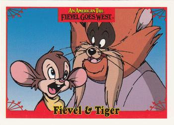 #15 Fievel & Tiger - 1991 Impel An American Tail: Fievel Goes West